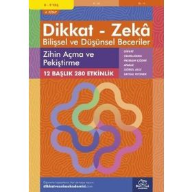 Dikkat ve Zeka Akademisi Yayınları - 8-9 Yaş Dikkat - Zeka Bilişsel ve Düşünsel Beceriler 4. Kitap - Zihin Açma ve Pekiştirme