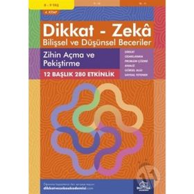 Dikkat ve Zeka Akademisi Yayınları - 8-9 Yaş Dikkat - Zeka Bilişsel ve Düşünsel Beceriler 4. Kitap - Zihin Açma ve Pekiştirme
