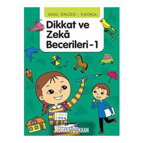 Dikkat ve Zeka Becerileri - 1 Çamlıca Çocuk Yayınları