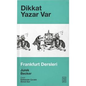 DIKKAT YAZAR VAR FRANKFURT DERSLERI - JUREK BECKER
