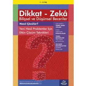 Dikkat Zeka Bilişsel ve Düşünsel Beceriler Nasıl Çözülür 7-12 Yaş - Dikkat ve Zeka Akademisi