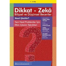 Dikkat Zeka Bilişsel ve Düşünsel Beceriler Nasıl Çözülür 7-12 Yaş - Dikkat ve Zeka Akademisi