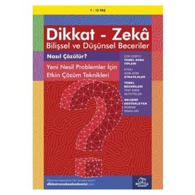 Dikkat Zeka Bilişsel ve Düşünsel Beceriler Nasıl Çözülür 7-12 Yaş - Dikkat ve Zeka Akademisi