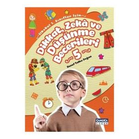 Dikkat Zeka ve Düşünme Becerileri 5 Çamlıca Çocuk Yayınları