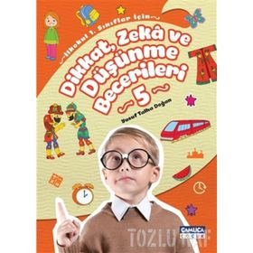 Dikkat Zeka ve Düşünme Becerileri 5 Çamlıca Çocuk Yayınları