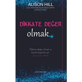 Dikkate Değer Olmak - Alison Hill