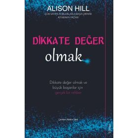 Dikkate Değer Olmak - Alison Hill