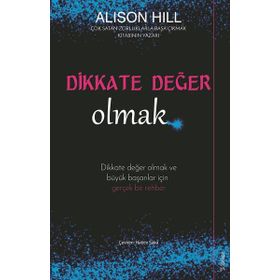 Dikkate Değer Olmak - Alison Hill