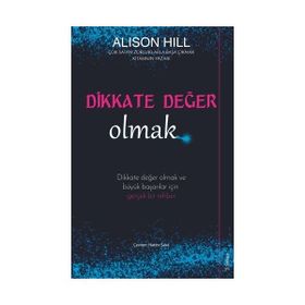 Dikkate Değer Olmak - Alison Hill