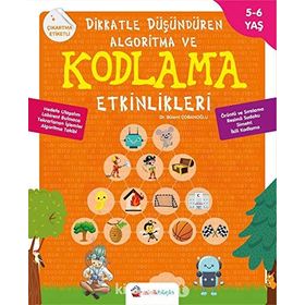 Dikkatle Düşündüren Algoritma Ve Kodlama Etkinlikleri - Bülent Çobanoğlu