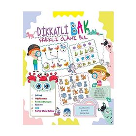 Dikkatli Bak Farklı Olanı Bul / Bahar Sarıkaya / Martı Çocuk Yayınları