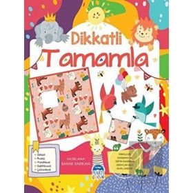 Dikkatli Tamamla - Bahar Sarıkaya - Martı Çocuk Yayınları