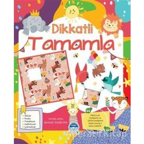 Dikkatli Tamamla - Bahar Sarıkaya - Martı Çocuk Yayınları