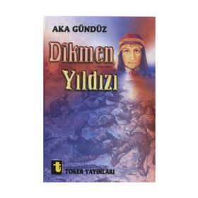 Dikmen Yıldızı - Aka Gündüz