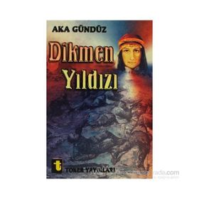 Dikmen Yıldızı - Aka Gündüz