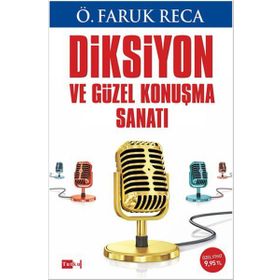Diksiyon ve Güzel Konuşma Sanatı - Ömer Faruk Reca