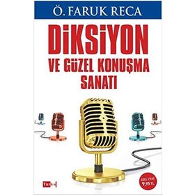 Diksiyon ve Güzel Konuşma Sanatı - Ömer Faruk Reca