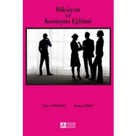 DIKSIYON VE KONUŞMA EĞITIMI - MEHTAP ÖZDEN;FULYA TOPÇUOĞLU