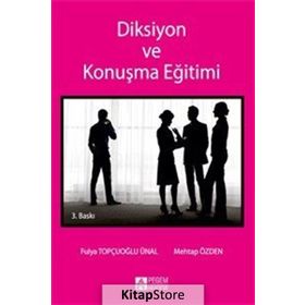 DIKSIYON VE KONUŞMA EĞITIMI - MEHTAP ÖZDEN;FULYA TOPÇUOĞLU