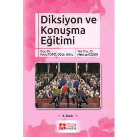 DIKSIYON VE KONUŞMA EĞITIMI - MEHTAP ÖZDEN;FULYA TOPÇUOĞLU