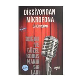 DIKSIYONDAN MIKROFONA DOĞRU VE GÜZEL KONUŞMANIN SIRLARI - ÖZGÜR ÇOBAN