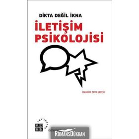 Dikta Değil İkna İletişim Psikolojisi - İbrahim Zeyd Gerçik