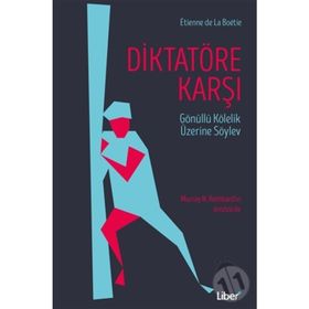 Diktatöre Karşı - Etienne de la Boetie