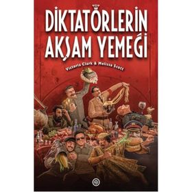 Diktatörlerin Akşam Yemeği - Victoria Clark Melissa Scott
