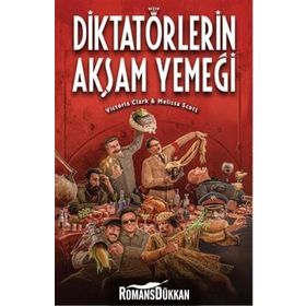 Diktatörlerin Akşam Yemeği - Victoria Clark Melissa Scott