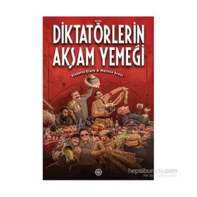 Diktatörlerin Akşam Yemeği - Victoria Clark Melissa Scott