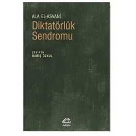 Diktatörlük Sendromu - Ala El Asvani