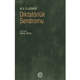Diktatörlük Sendromu - Ala El Asvani