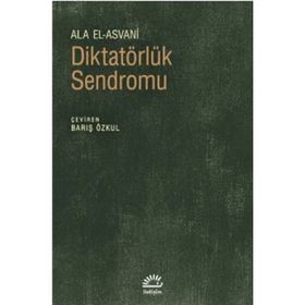 Diktatörlük Sendromu - Ala El Asvani