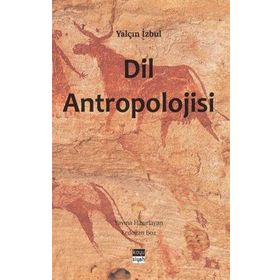 Dil Antropolojisi - Yalçın İzbul