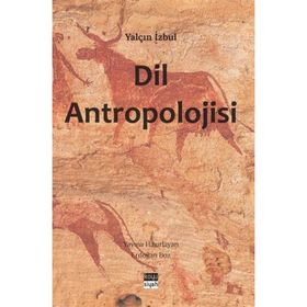 Dil Antropolojisi - Yalçın İzbul