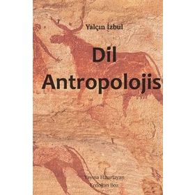 Dil Antropolojisi - Yalçın İzbul