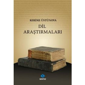 DIL ARAŞTIRMALARI - KERIME ÜSTÜNOVA
