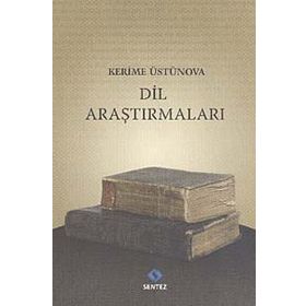 DIL ARAŞTIRMALARI - KERIME ÜSTÜNOVA