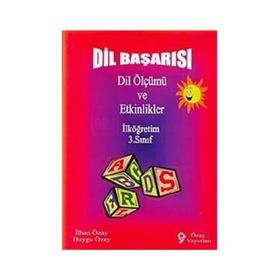 Dil Başarısı - Dil Ölçümü ve Etkinlikler İlköğretim 3. Sınıf - İlhan Özay Duygu Özay