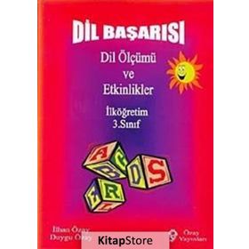 Dil Başarısı - Dil Ölçümü ve Etkinlikler İlköğretim 3. Sınıf - İlhan Özay Duygu Özay