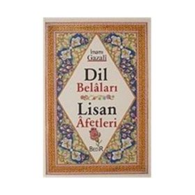 DIL BELALARI - LISAN AFETLERI - İMAM-I GAZALI