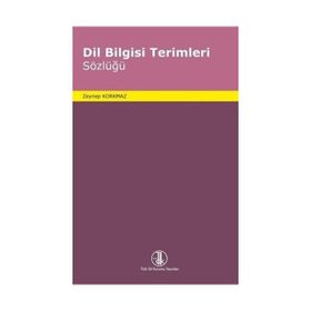 Dil Bilgisi Terimleri Sözlüğü Türk Dil Kurumu