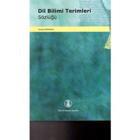 DIL BILIMI TERIMLERI SÖZLÜĞÜ - GÜNAY KARAAĞAÇ