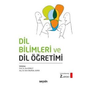 Dil Bilimleri ve Dil Öğretimi - İrem Onursal Ayırır Ece Korkut