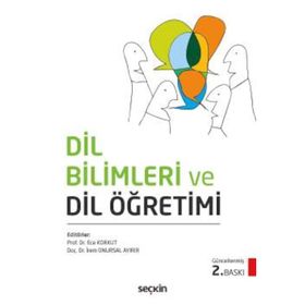 Dil Bilimleri ve Dil Öğretimi - İrem Onursal Ayırır Ece Korkut