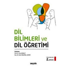 Dil Bilimleri ve Dil Öğretimi - İrem Onursal Ayırır Ece Korkut