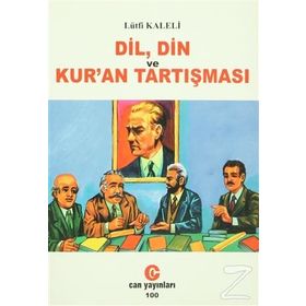 DIL, DIN VE KUR´AN TARTIŞMASI - LÜTFİ KALELI