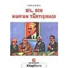 DIL, DIN VE KUR´AN TARTIŞMASI - LÜTFİ KALELI