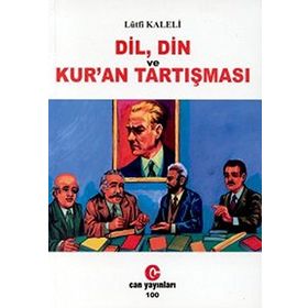 DIL, DIN VE KUR´AN TARTIŞMASI - LÜTFİ KALELI