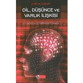 DIL, DÜŞÜNCE VE VARLIK İLİŞKİSİ - EMIR ALI ERGAT